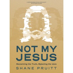 Not My Jesus - Bible Study...
