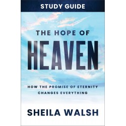 The Hope Of Heaven Study Guide