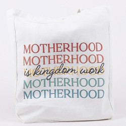 Tote-Motherhood Is Kingdom...