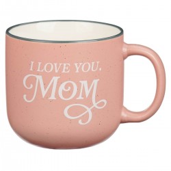 Mug-I Love You  Mom...