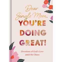 Dear Single Mom  You're...