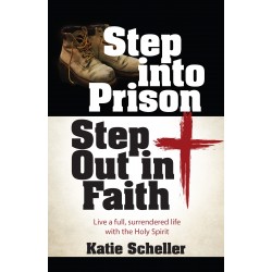 Step Into Prison  Step Out...