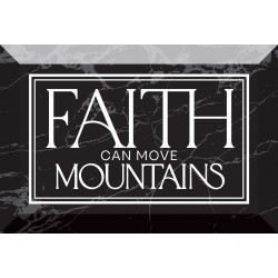 Glass Plaque-Faith Can Move...