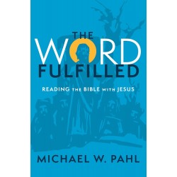 The Word Fulfilled