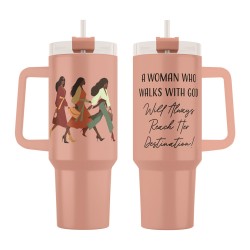 Tumbler-Woman With God (40 Oz)