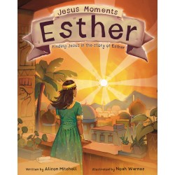 Jesus Moments: Esther