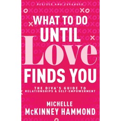 What To Do Until Love Finds...