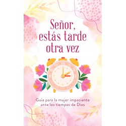 Senor  Estas Tarde Otra Vez...