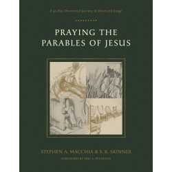 Praying The Parables Of Jesus