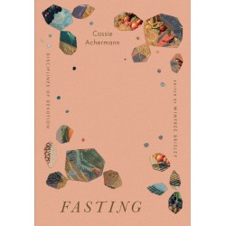 Fasting (Disciplines Of...