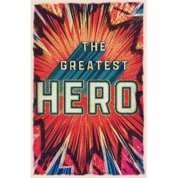 Tract-The Greatest Hero...