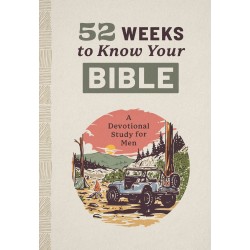 52 Weeks To Know Your Bible