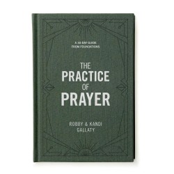 The Practice Of Prayer...