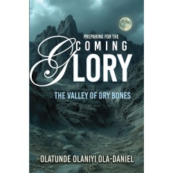Preparing for the Coming Glory