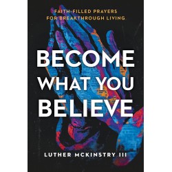 Become What You Believe