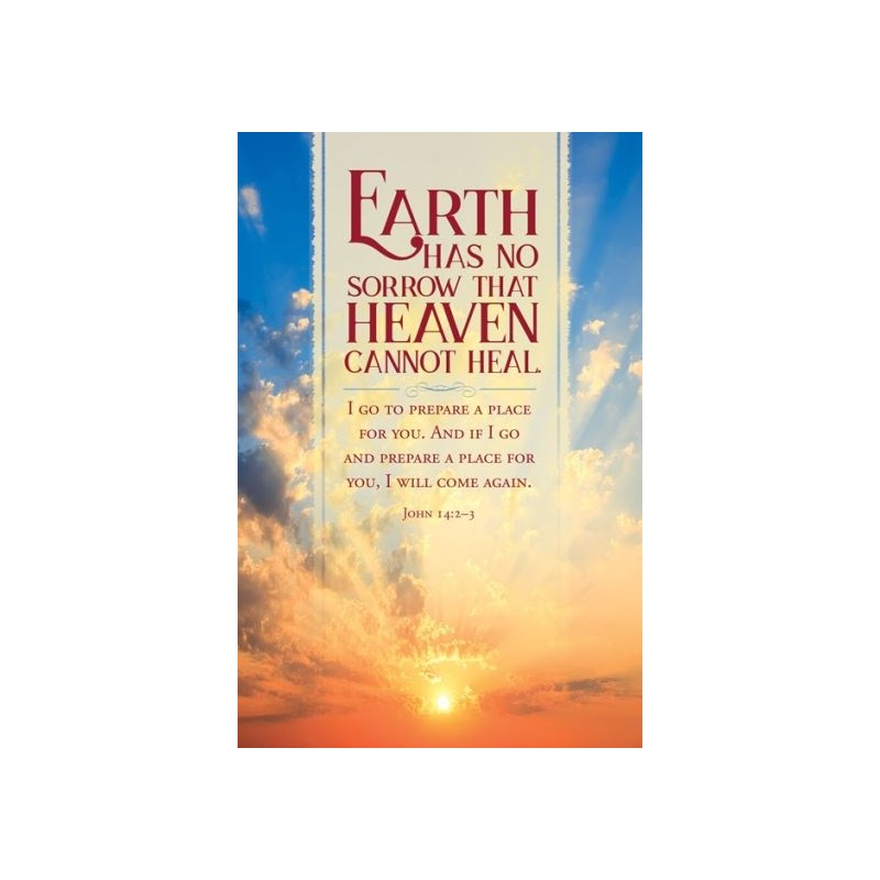 Earth Has No Sorrow That Heaven Cannot Heal Quote Bible