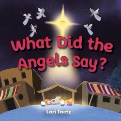 What Did the Angels Say?
