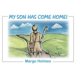 My Son Has Come Home!