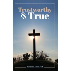 Trustworthy & True