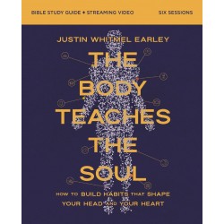 The Body Teaches The Soul...