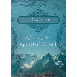 Affirming The Apostles' Creed