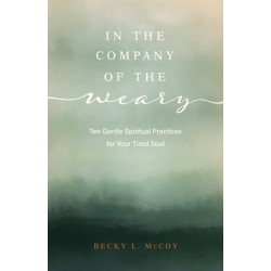In The Company Of The Weary