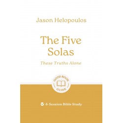 The Five Solas: These...