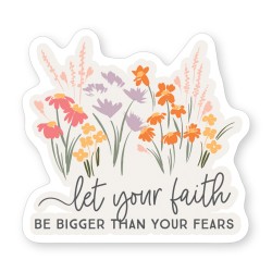 Sticker-Let Your Faith...