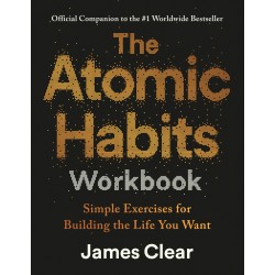The Atomic Habits Workbook