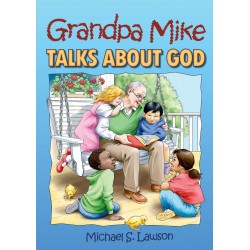 Grandpa Mike Talks About God