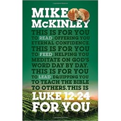 Luke 12-24 For You (God's...